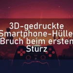 3D-gedruckte Smartphone-Hülle: Bruch beim ersten Sturz