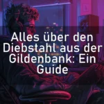 Alles über den Diebstahl aus der Gildenbank: Ein Guide