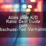 Alles über K/D Ratio: Dein Guide zum Abschuss-Tod-Verhältnis