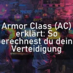 Armor Class (AC) erklärt: So berechnest du deine Verteidigung