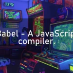 Babel – A JavaScript compiler.