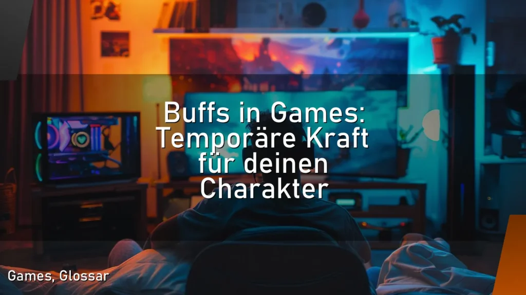 Buffs in Games: Temporäre Kraft für deinen Charakter