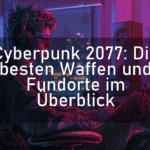 Cyberpunk 2077: Die besten Waffen und Fundorte im Überblick