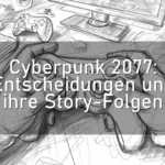 Cyberpunk 2077: Entscheidungen und ihre Story-Folgen