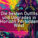 Die besten Outfits und Upgrades in Horizon Forbidden West