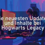 Die neuesten Updates und Inhalte bei Hogwarts Legacy