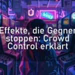 Effekte, die Gegner stoppen: Crowd Control erklärt