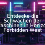 Entdecke die Schwächen der Maschinen in Horizon Forbidden West