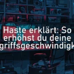 Haste erklärt: So erhöhst du deine Angriffsgeschwindigkeit