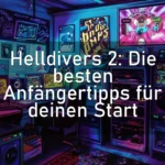 Helldivers 2: Die besten Anfängertipps für deinen Start