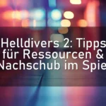 Helldivers 2: Tipps für Ressourcen & Nachschub im Spiel
