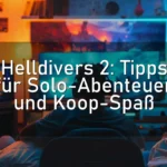 Helldivers 2: Tipps für Solo-Abenteuer und Koop-Spaß