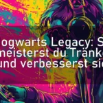 Hogwarts Legacy: So meisterst du Tränke und verbesserst sie