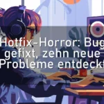 Hotfix-Horror: Bug gefixt, zehn neue Probleme entdeckt