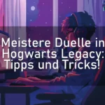 Meistere Duelle in Hogwarts Legacy: Tipps und Tricks!