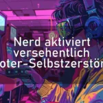 Nerd aktiviert versehentlich Roboter-Selbstzerstörung