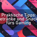 Praktische Tipps: Getränke und Snacks fürs Gaming