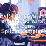 PvP-Rangsystem erklärt: So wirst du zum Spitzenkämpfer!