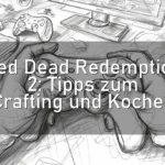 Red Dead Redemption 2: Tipps zum Crafting und Kochen