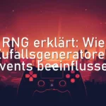 RNG erklärt: Wie Zufallsgeneratoren Events beeinflussen