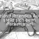 Selbstfahrendes Auto stellt sich beim Parken stur!