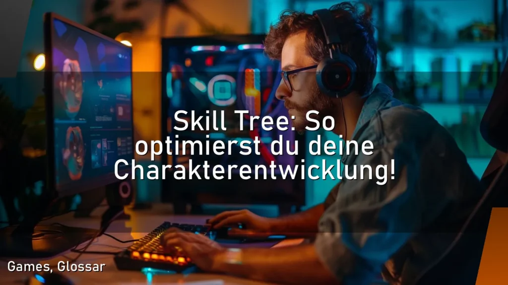 Skill Tree: So optimierst du deine Charakterentwicklung!