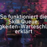 So funktioniert die Skill Queue: Fähigkeiten-Warteschlange erklärt