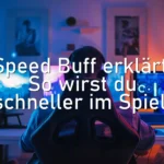 Speed Buff erklärt: So wirst du schneller im Spiel!