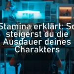 Stamina erklärt: So steigerst du die Ausdauer deines Charakters