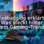 Teabagging erklärt: Was steckt hinter dem Gaming-Trend?