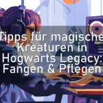 Tipps für magische Kreaturen in Hogwarts Legacy: Fangen & Pflegen