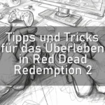 Tipps und Tricks für das Überleben in Red Dead Redemption 2