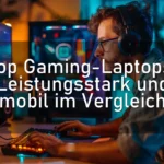 Top Gaming-Laptops: Leistungsstark und mobil im Vergleich