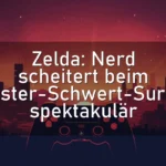 Zelda: Nerd scheitert beim Master-Schwert-Surfen spektakulär